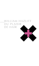 Du plaisir de haïr